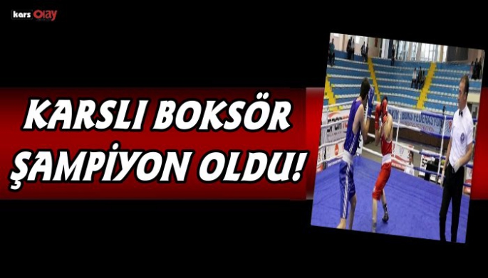 Karslı Milli Boksör Ilgar Çelik İstanbul  Şampiyonu oldu