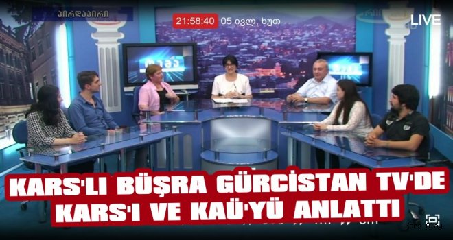 Karslı Öğrenci Kars ve KAÜ'yü Gürcistan TV'de Anlattı