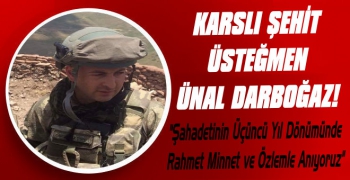 Karslı Şehit Ünal Darboğaz, Rahmet ve Özlemle Anıyoruz!