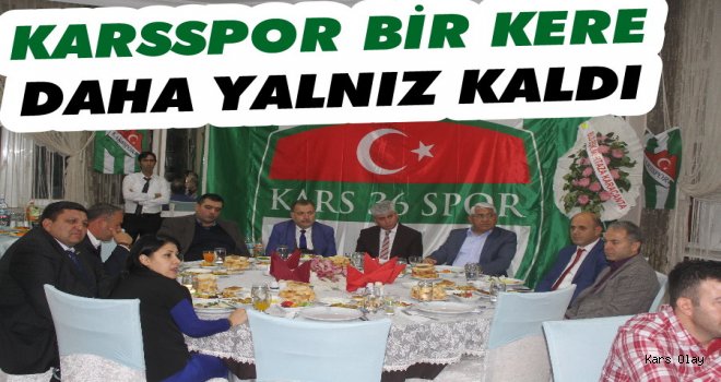 Karsspor Bir Kere Daha Yalnız Kaldı!