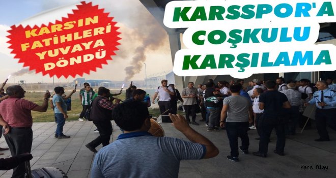 Karsspor’a Kars’ta Coşkulu Karşılama