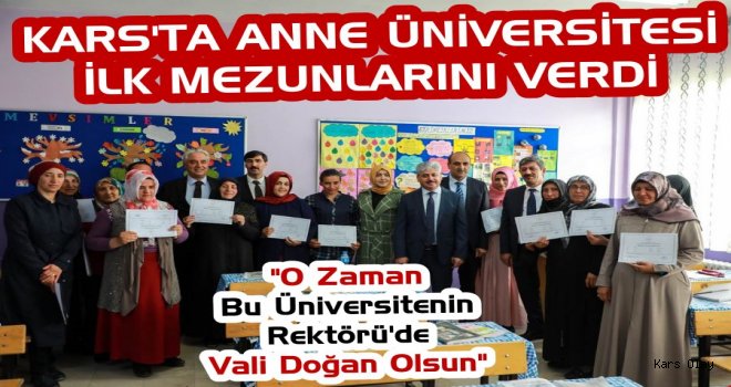 Kars'ta Anne Üniversitesi İlk Mezunlarını Verdi!