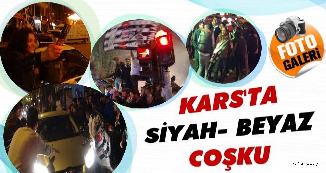 Kars'ta Beşiktaş Coşkusu