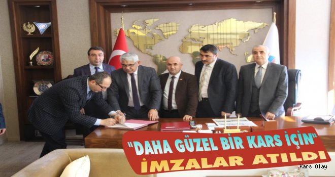 Kars'ta ‘Daha Güzel Kars İçin’ İmzalar Atıldı