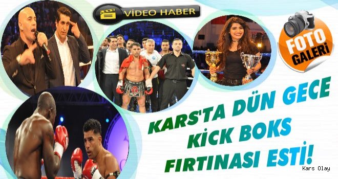 Kars'ta Dün Gece Kick Boks Fırtınası Esti