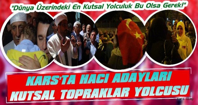 Kars'ta Hacı Adayları Kutsal Topraklar Yolcusu.