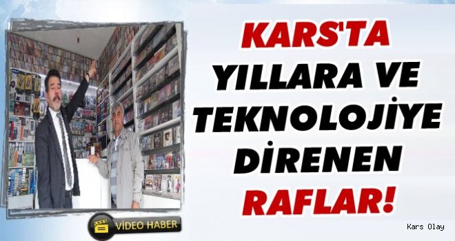 Kars'ta Kasetçiler Teknolojiye Direniyor!