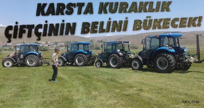 Kars'ta Kuraklık  Çiftçinin Belini Bükecek!