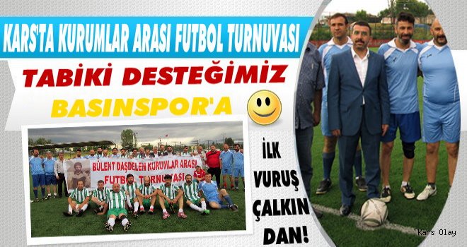 Kars'ta Kurumlar Arası Futbol Turnuvası Başladı