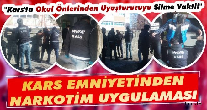 Kars'ta Okul Önlerinde Narkotim Uygulaması