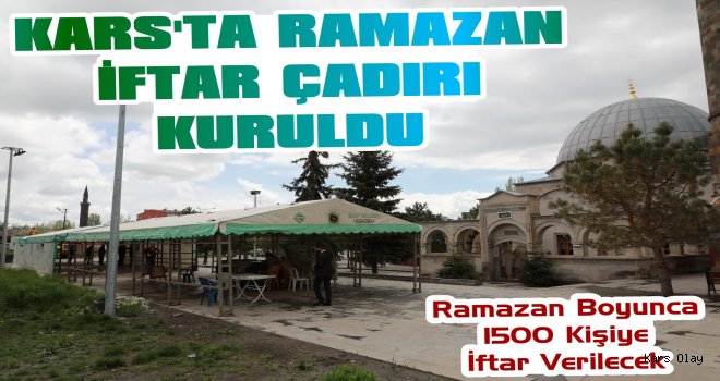 Kars'ta Ramazan İftar Çadırı Kuruldu