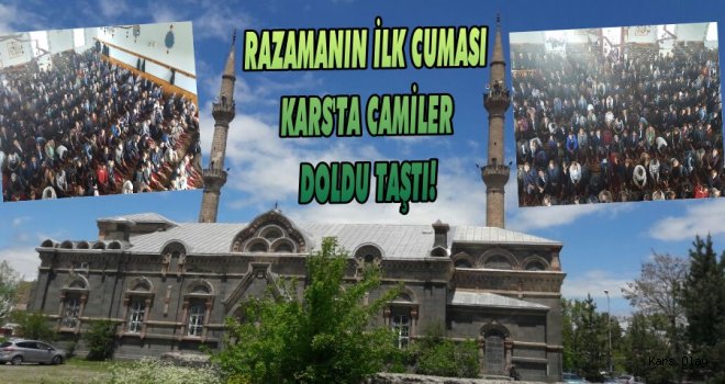 Kars’ta Ramazanın ilk Cuması Camiler Doldu Taştı