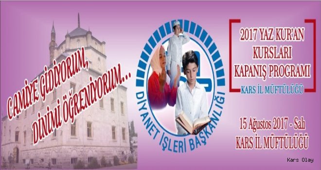 Kars’ta Yaz Kur’an Kursları Kapanış Programı