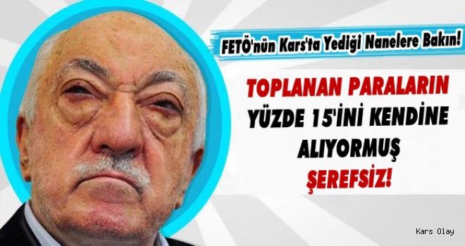 Kars’tan FETÖ’ye ‘Kutsal Hoca Payı’ Olarak Himmet Parası!