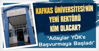 KAÜ’nün Yeni Rektörü Kim Olacak? 