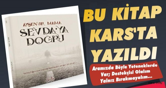 KAÜ'lü Öğrenci Kars'ta Kitap Yazdı