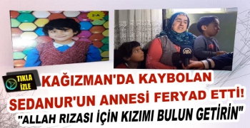 Kaybolan Sedanur'un Arama Çalışmaları Devam Ediyor