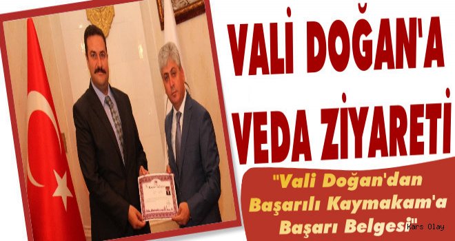 Kaymakam Şatıroğlu'ndan Vali Doğan'a Veda Ziyareti