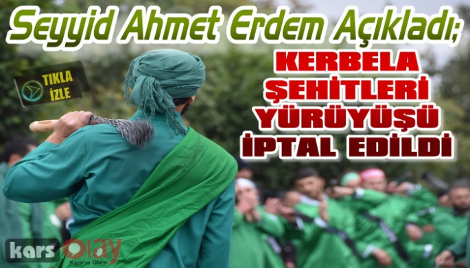 Kerbela Şehitleri Yürüyüşü İptal Edildi