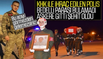 KHK ile ihraç edilen polis askere gitti, şehit düştü