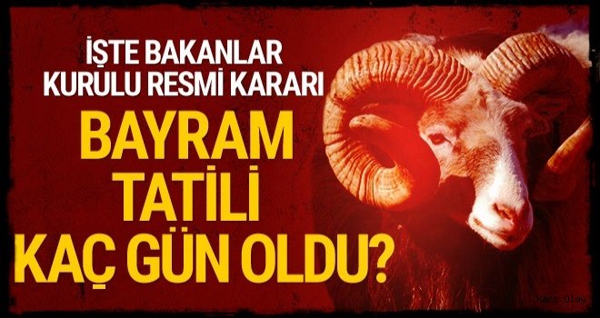 Kurban Bayramı tatili 10 gün oldu