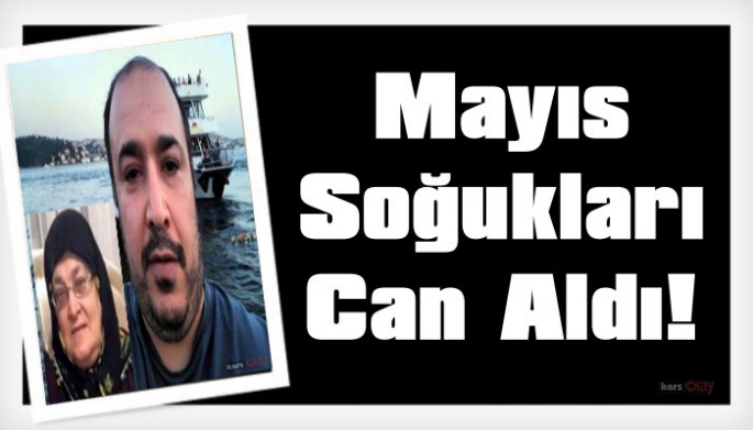 Mayıs Soğukları Can Aldı!