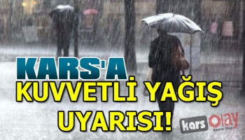 Meteorolojiden Kars'a Kuvvetli Yağış Uyarısı