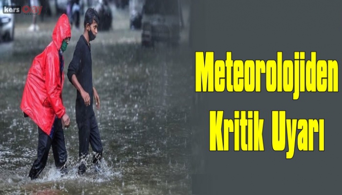 Meteorolojiden Kars için Kritik  Uyarı!