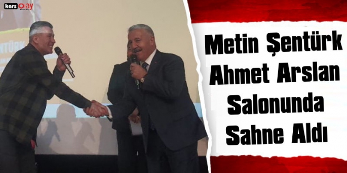 Metin Şentürk Ahmet Arslan Salonu'nda Sahne Aldı