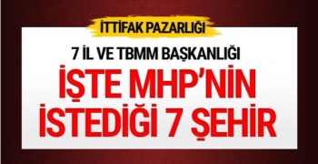 MHP AK Parti’den istediği 7 şehir