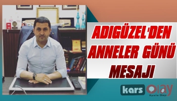 MHP Kars İl Başkanından Anneler Günü Mesajı