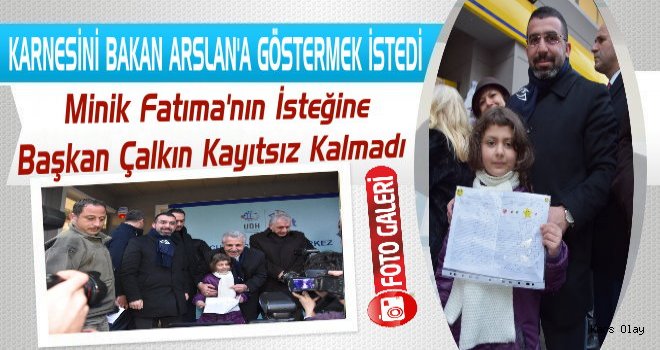 Minik Fatıma'nın İsteğine Başkan Çalkın Kayıtsız Kalmadı