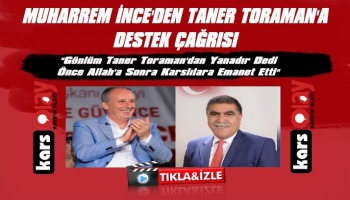 Muharrem İnce'den Taner Toraman'a Destek Çağrısı