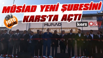 MÜSİAD Kars Şubesi Açıldı