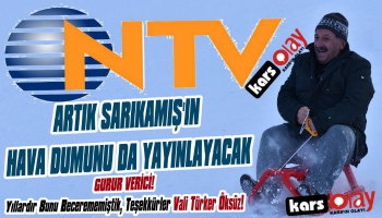 NTV Artık Sarıkamış'ın Hava Durumunu Yayınlayacak