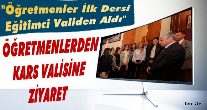 Öğretmenlerden Vali Doğan'a Ziyaret