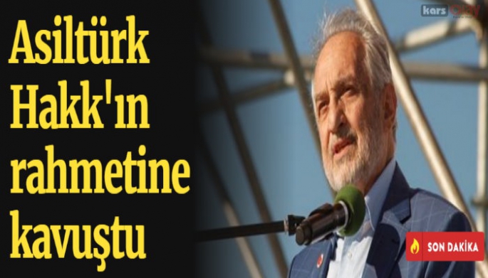 Oğuzhan Asiltürk, Hakk'ın rahmetine kavuştu