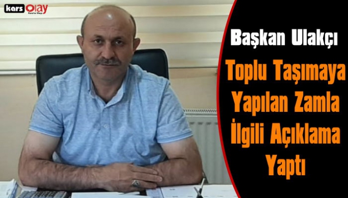 Okan Ulakçı Toplu Taşımaya Yapılan Zamla İlgili Açıklama Yaptı