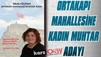 Ortakapı Mahallesine Kadın Muhtar Adayı