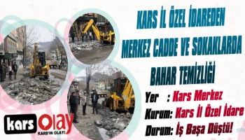 Özel İdare'den Kars'ta Bahar Temizliği