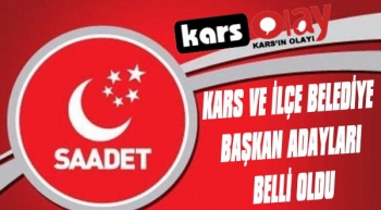 Saadet Partisi Kars Adaylarını Açıkladı