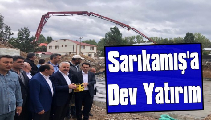 Sarıkamış'a 113 Milyon TL'lik Dev Yatırım