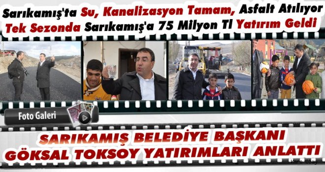Sarıkamış Belediye Başkanı Toksoy Çalışmaları Anlattı