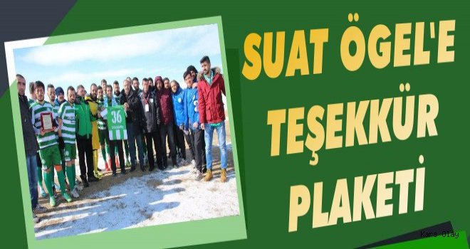 Sarıkamış Belediyespor'dan Suat Ögel'e Teşekkür Plaketi