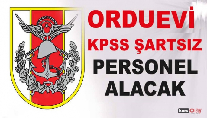 Sarıkamış Orduevi Personel Alacak!