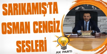 Sarıkamış Osman Cengiz’i Başkan Görmek istiyor
