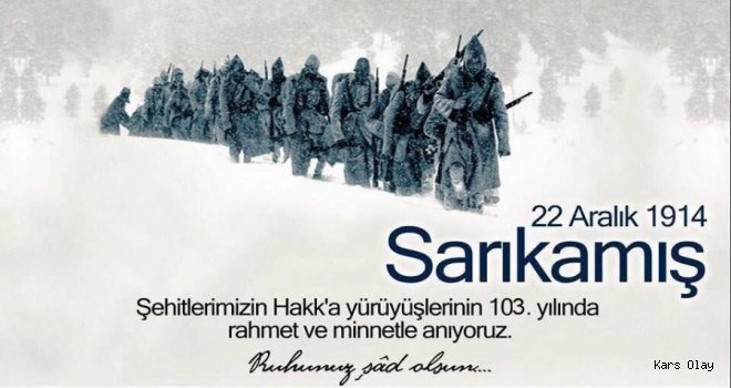 Sarıkamış Şehitlerinin Hakk'a Yürüyüşlerinin 103. Yılı