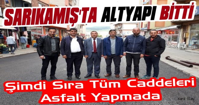 Sarıkamış'ın Altyapı Sorunu Bitti Sıra Asfaltta