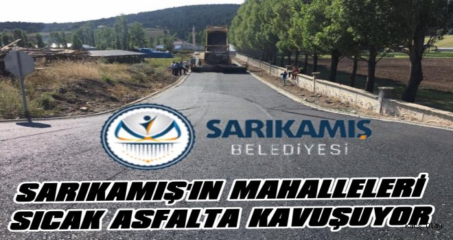 Sarıkamış'ın Mahalleleri Sıcak Asfalta Kavuşuyor