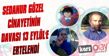 Sedanur Güzel Cinayetinin Davası 13 Eylül'e Ertelendi